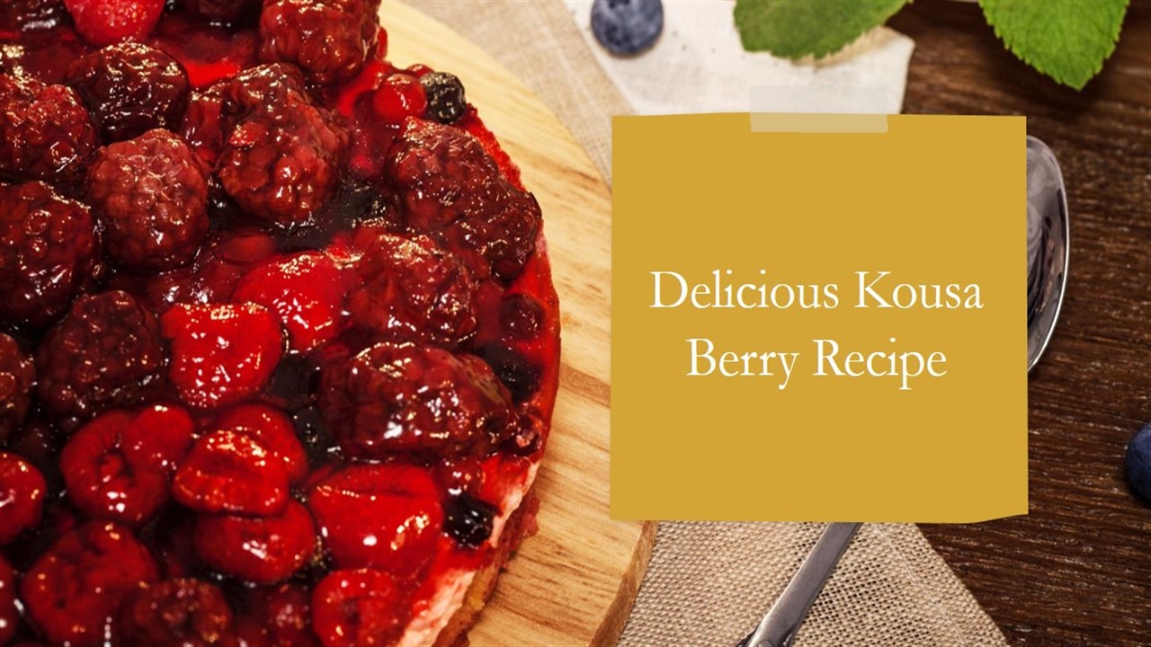 Kousa Berry Recipe